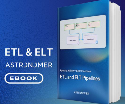 Apache Airflow® Best Practices for ETL and ELT Pipelines